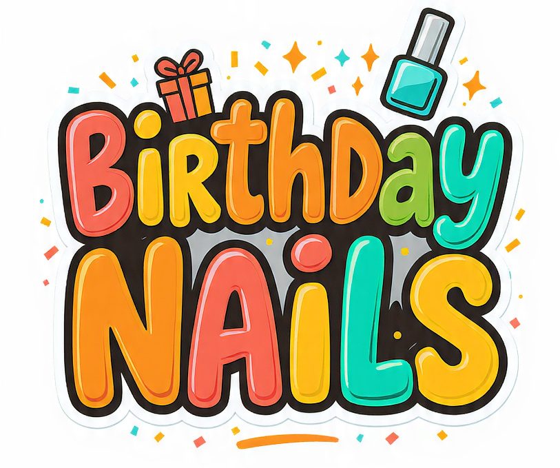 Nails for your Birthday